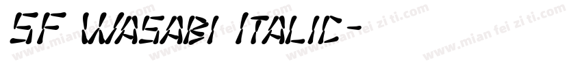 SF Wasabi Italic字体转换